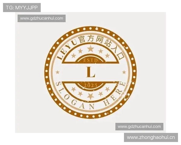 详细解析leyu乐鱼官方网站入口地址的正确访问方式和最新更新